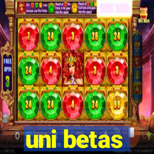 uni betas