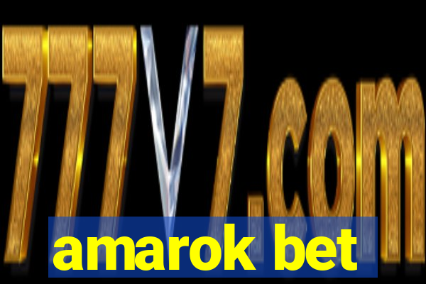 amarok bet