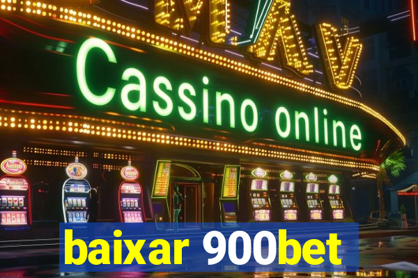 baixar 900bet