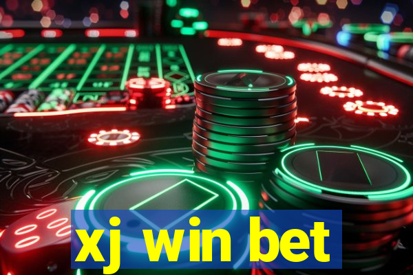 xj win bet