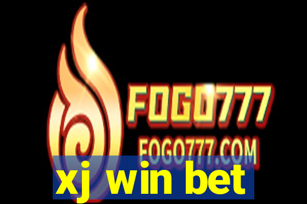 xj win bet