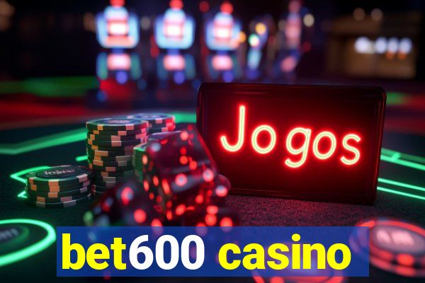 bet600 casino