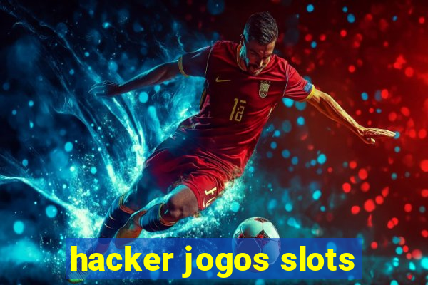 hacker jogos slots