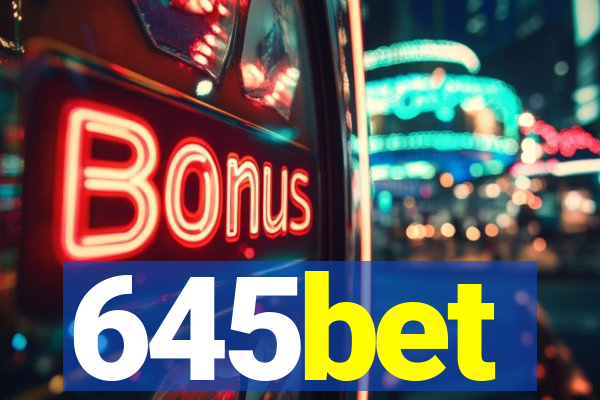 645bet