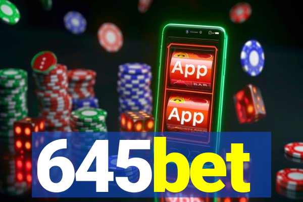 645bet