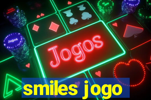 smiles jogo