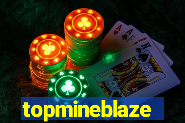 topmineblaze