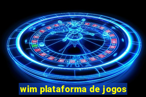 wim plataforma de jogos