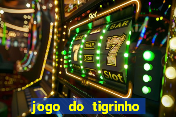 jogo do tigrinho que esta pagando agora