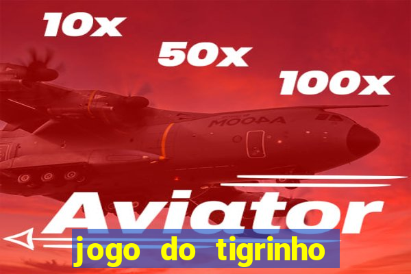 jogo do tigrinho que esta pagando agora