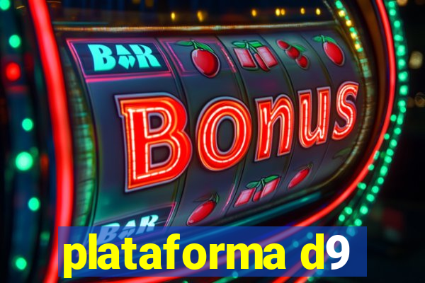 plataforma d9