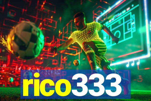 rico333