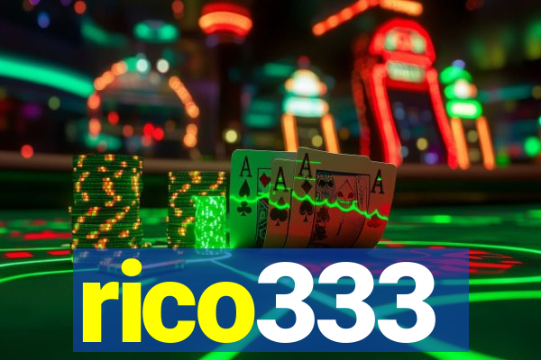 rico333