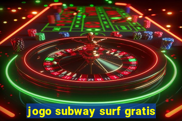 jogo subway surf gratis