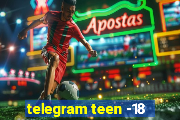 telegram teen -18