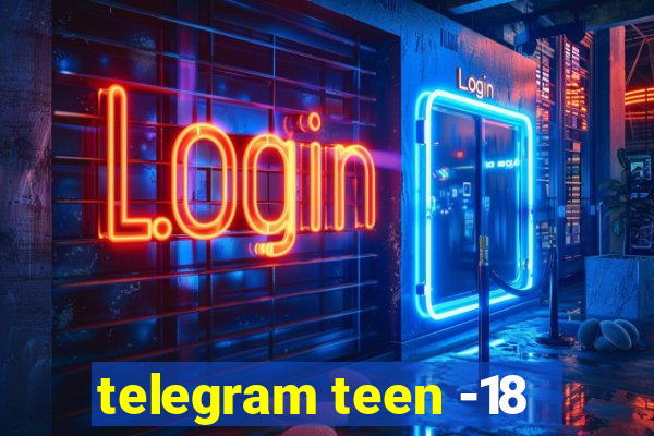 telegram teen -18