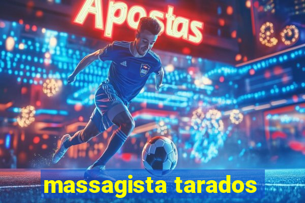 massagista tarados