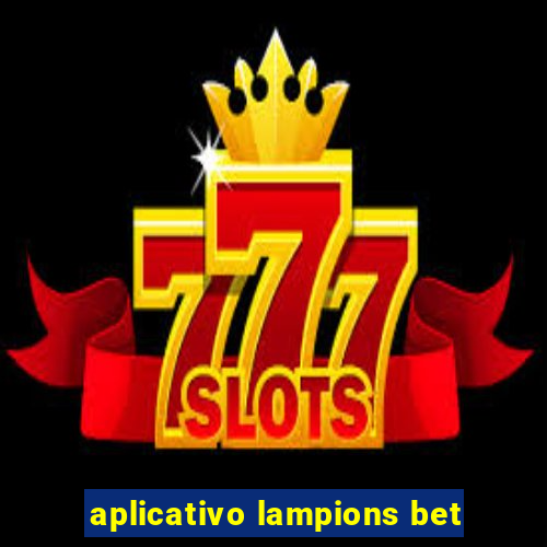 aplicativo lampions bet