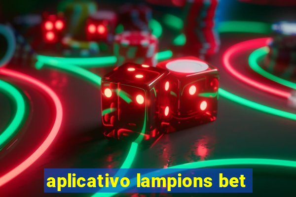 aplicativo lampions bet