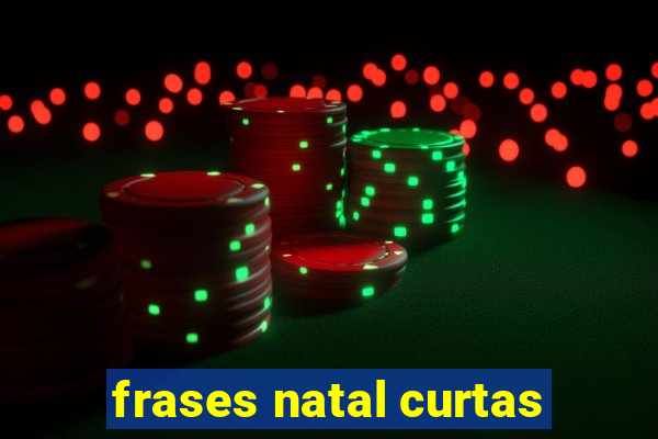 frases natal curtas