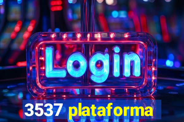 3537 plataforma