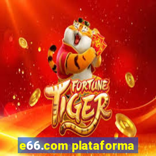 e66.com plataforma