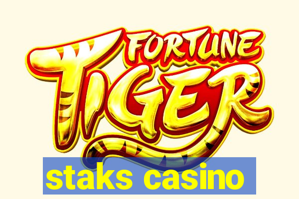 staks casino