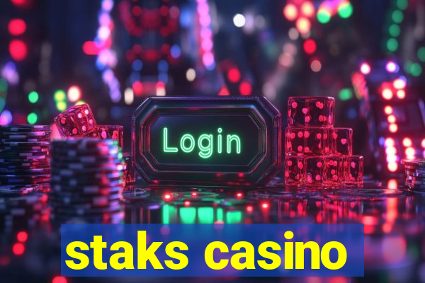 staks casino