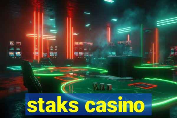 staks casino