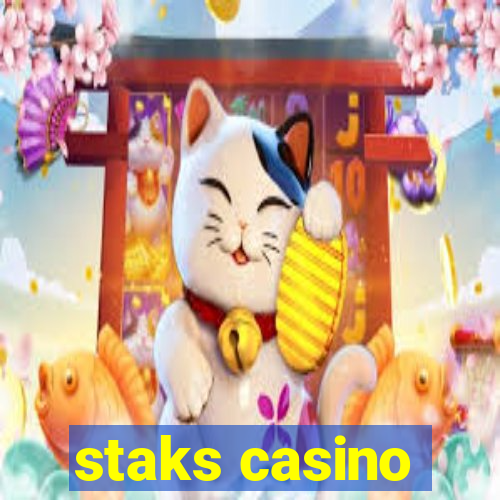 staks casino