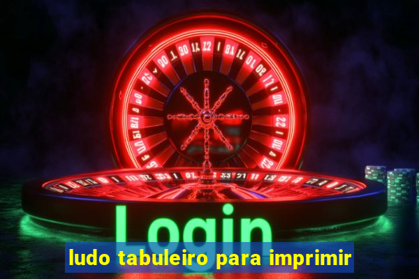 ludo tabuleiro para imprimir