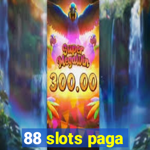 88 slots paga