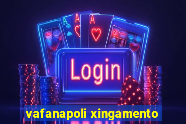 vafanapoli xingamento