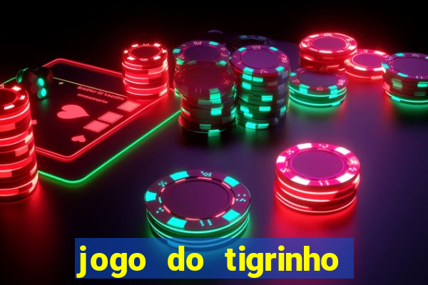 jogo do tigrinho plataforma chinesa