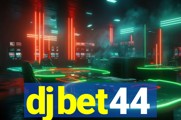 djbet44