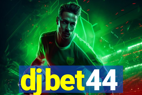 djbet44