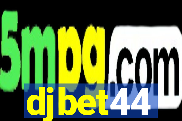 djbet44