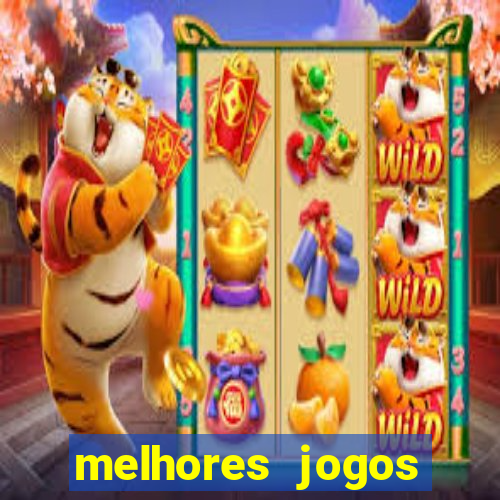 melhores jogos estrela bet