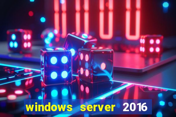 windows server 2016 download iso pt br