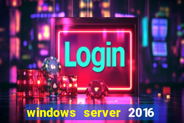 windows server 2016 download iso pt br