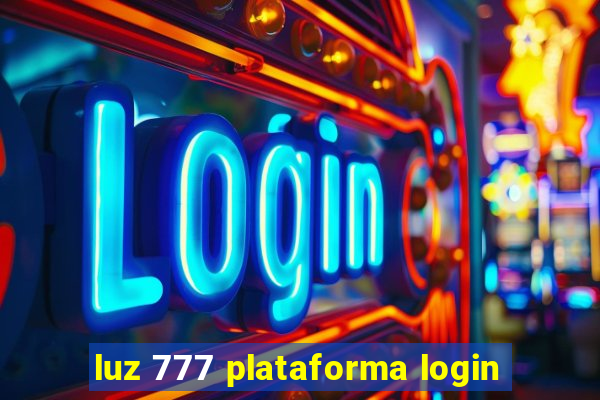 luz 777 plataforma login