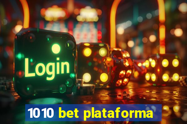 1010 bet plataforma