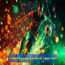 tabela jogo general imprimir