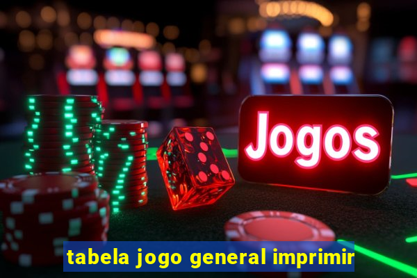 tabela jogo general imprimir