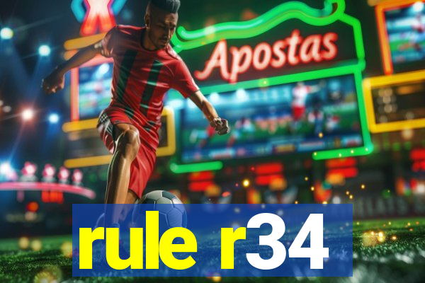 rule r34