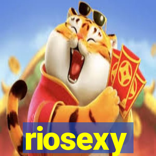 riosexy