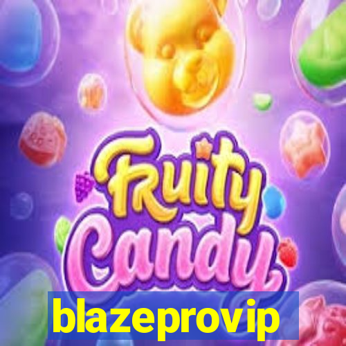 blazeprovip