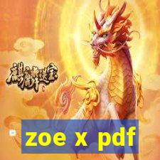 zoe x pdf