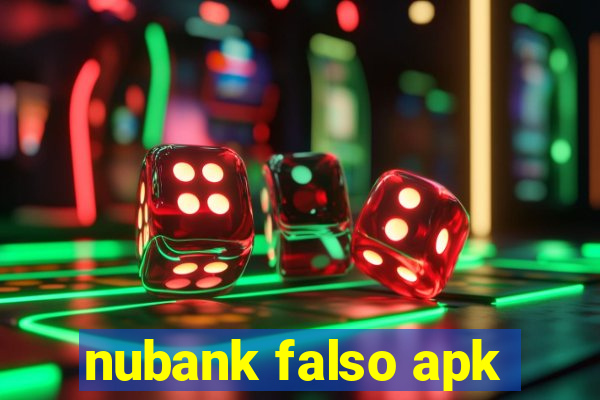 nubank falso apk