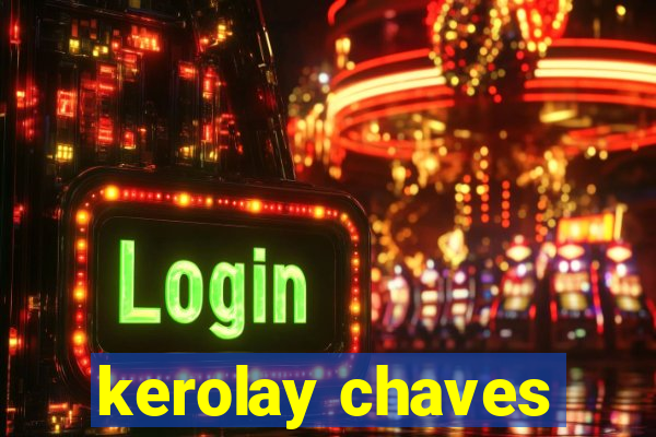 kerolay chaves